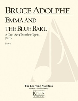 Emma and the Blue Baku: a One-Act Chamber Opera by Adolphe Bruce for