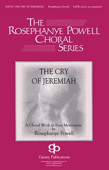 Cry Of Jeremiah by Powell Rosephanye for SATB