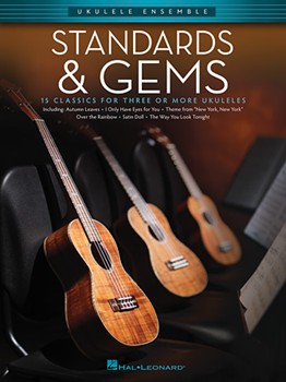 Standards & Gems by Various for Uke Ensem