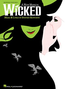 Hal Leonard Stephen Schwartz   Wicked - Beginning Piano Solo