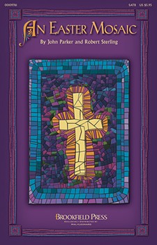 Easter Mosaic by Parker and Sterling for SATB
