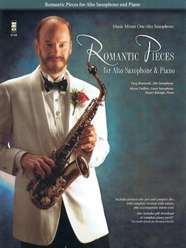 Romantic Pieces for Alto Saxophone & Piano by Various for