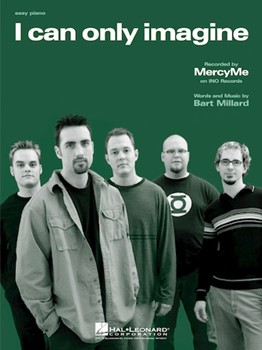 Hal Leonard Mercy Me  Mercy Me I Can Only Imagine - Easy Piano
