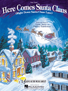 Hal Leonard Autry / Haldeman   Here Comes Santa Claus Easy Piano
