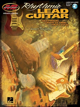 Rhythmic Lead Guitar - Solo Phrasing Groove and Timing for All Styles by for