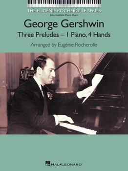 George Gershwin - Three Preludes by Gershwin George - Rocherolle Eugenie - for 1 Piano 4 Hands