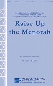 Raise Up The Menorah by Bailen Eliot for 2-Part