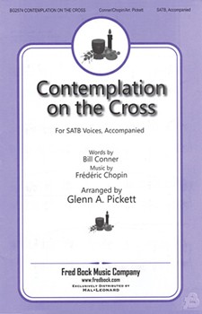Contemplation On The Cross by Chopin Frederic - Pickett Glenn - for SATB