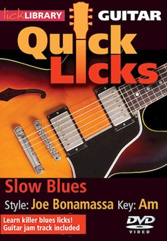 Slow Blues - Quick Licks by Joe Bonamassa for