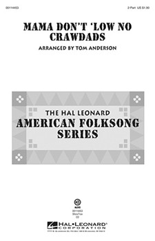 Mama Don't 'low No Crawdads by Traditional - Anderson Tom - for 2-Part