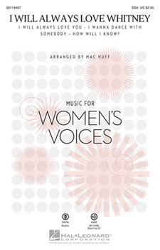 I Will Always Love Whitney by - Huff Mac - Whitney Houston for SSA