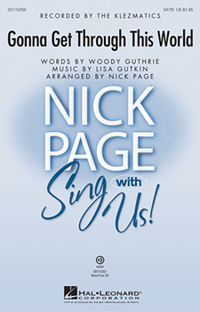 Gonna Get Through This World by Gutkin Lisa - Page Nick - The Klezmatics; Wood for SATB