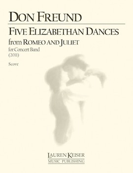 Five Elizabethan Dances from Romeo and Juliet by Freund Don for