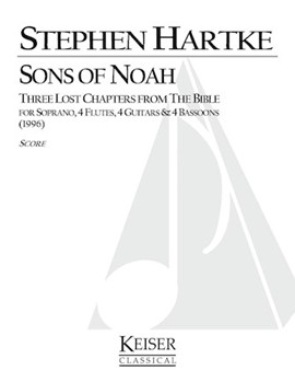 Sons of Noah: Three Lost Chapters from the Bible by Hartke Stephen for Vocal Scor
