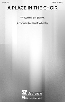 Place in the Choir by Staines Bill - Wheeler Janet - for SATB