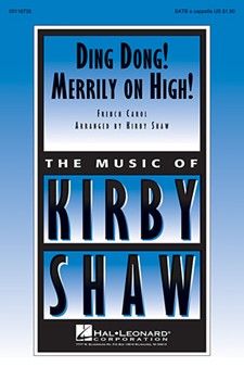 Ding Dong Merrily On High by English Carol - Shaw Kirby - for SATB