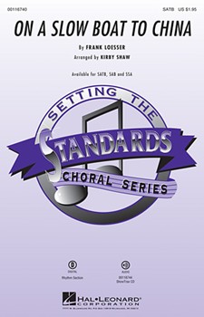 On a Slow Boat to China by Loesser Frank - Shaw Kirby - for SATB