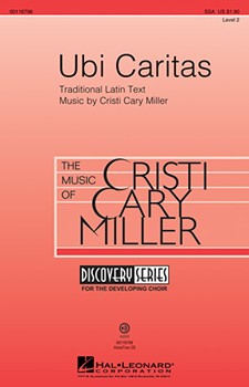 Ubi Caritas by Miller Cristi Cary for SSA