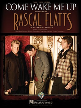 Come Wake Me Up by Rascal Flatts for