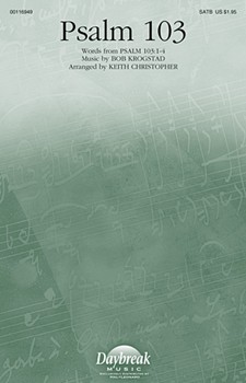 Psalm 103 by Krogstad Bob - Christopher Keith - for SATB