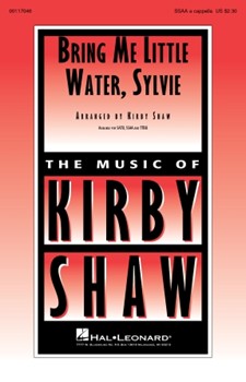 Bring Me Little Water Sylvie by - Shaw Kirby - for SSAA (American Folksong)