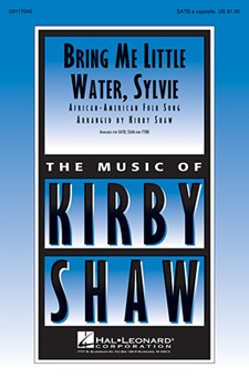 Bring Me Little Water Sylvie by - Shaw Kirby - for TTBB (American Folksong)