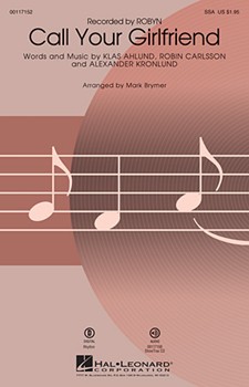 Call Your Girlfriend by Carlsson Robin - Brymer Mark - Robyn for SSA