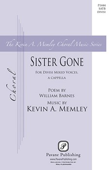 Sister Gone by Memley Kevin A for SATB