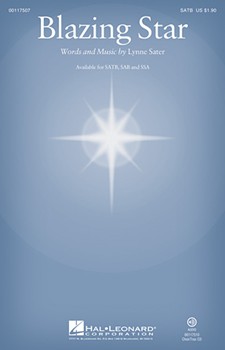 Blazing Star by Sater Lynne for SATB