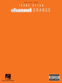 Hal Leonard   Frank Ocean Frank Ocean - Channel Orange - Piano / Vocal / Guitar