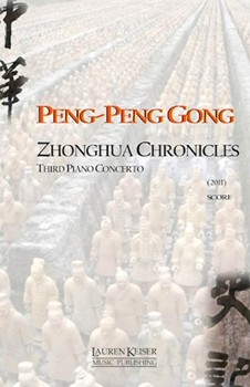 Zhonghua Chronicles: Third Piano Concerto by Peng-Peng Gong for