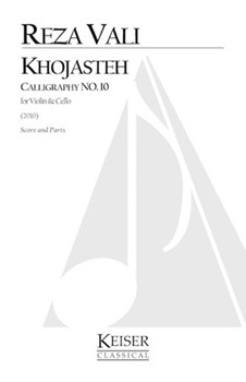 Khojasteh: Calligraphy No. 10 for Violin and Cello by Vali Reza for