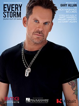 Every Storm (Runs Out of Rain) by Gary Allan for