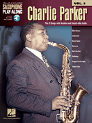 Hal Leonard                       Parker C Charlie Parker Saxophone Play-Along Volume 5 - Saxophone