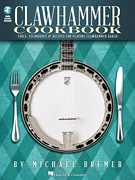 Clawhammer Cookbookn w/cd [banjo]