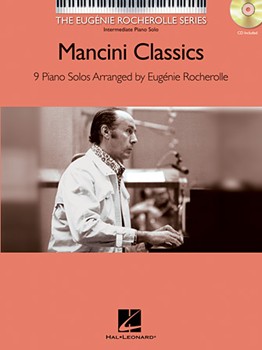 Mancini Classics - The Eugenie Rocherolle Series Intermediate Piano Solos bk & CD