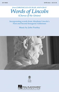 Words of Lincoln by Purifoy John for SATB divisi