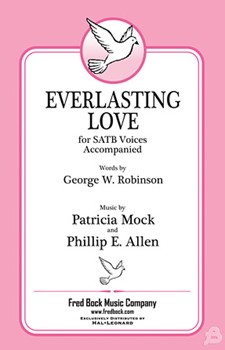 Everlasting Love by Mock and Allen for SATB