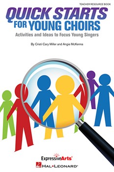 Quick Starts for Young Choirs by Miller Cristi Cary for Teacher