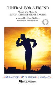 Funeral For A Friend by John and Taupin - Wallace Tom - for Marching Band
