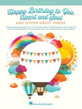 Hal Leonard Various                Happy Birthday to You Heart and Soul and Other Great Songs - Easy Piano