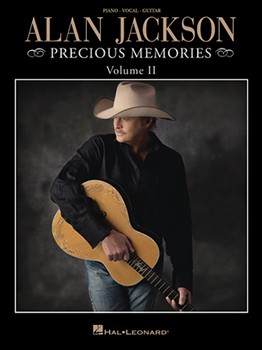 Alan Jackson - Precious Memories Volume II PVG