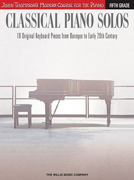 Classical Piano Solos Fifth Grade [piano] John Thompson