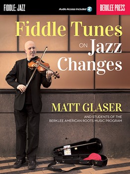 Fiddle Tunes on Jazz Changes w/online audio [fiddle]