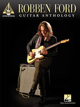 Robben Ford - Guitar Anthology by Robben Ford for