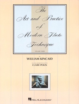 Art & Practice Of Modern Flute Technique by Kincaid for Flute Method (Vol 3)