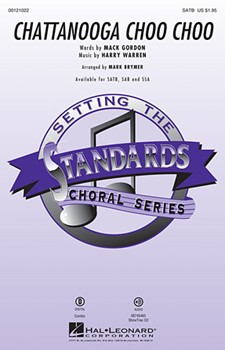 Chattanooga Choo Choo by Warren and Gordon - Brymer Mark - for SATB