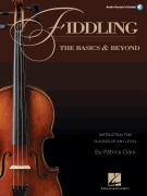 Fiddling Basics and Beyond w/cd VIOLIN