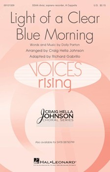 Light of a Clear Blue Morning by Parton Dolly - Johnson Craig Hella - for SSAA VoiceS WITH Solo