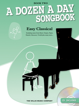Willis Various                Dozen a Day Songbook Easy Classical Book Two - Piano Book / CD